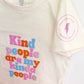 Kind People Tee (KIDS) *Limited Sizes